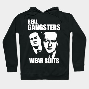 Real Gangsters Hoodie